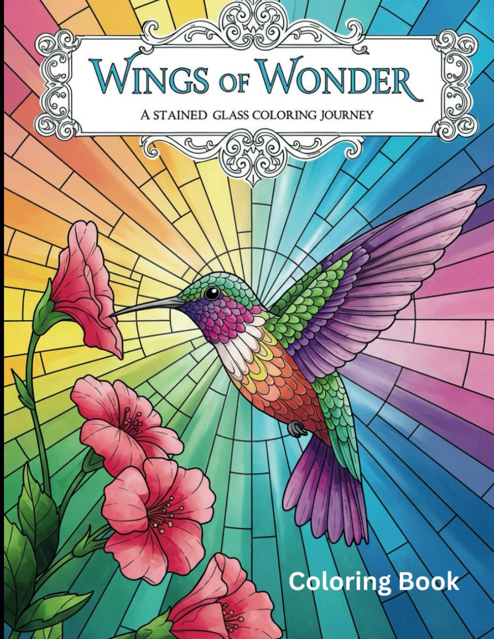Wings of Wonder: A Stained Glass Coloring Journey: A Kaleidoscope of Stained Glass Wings