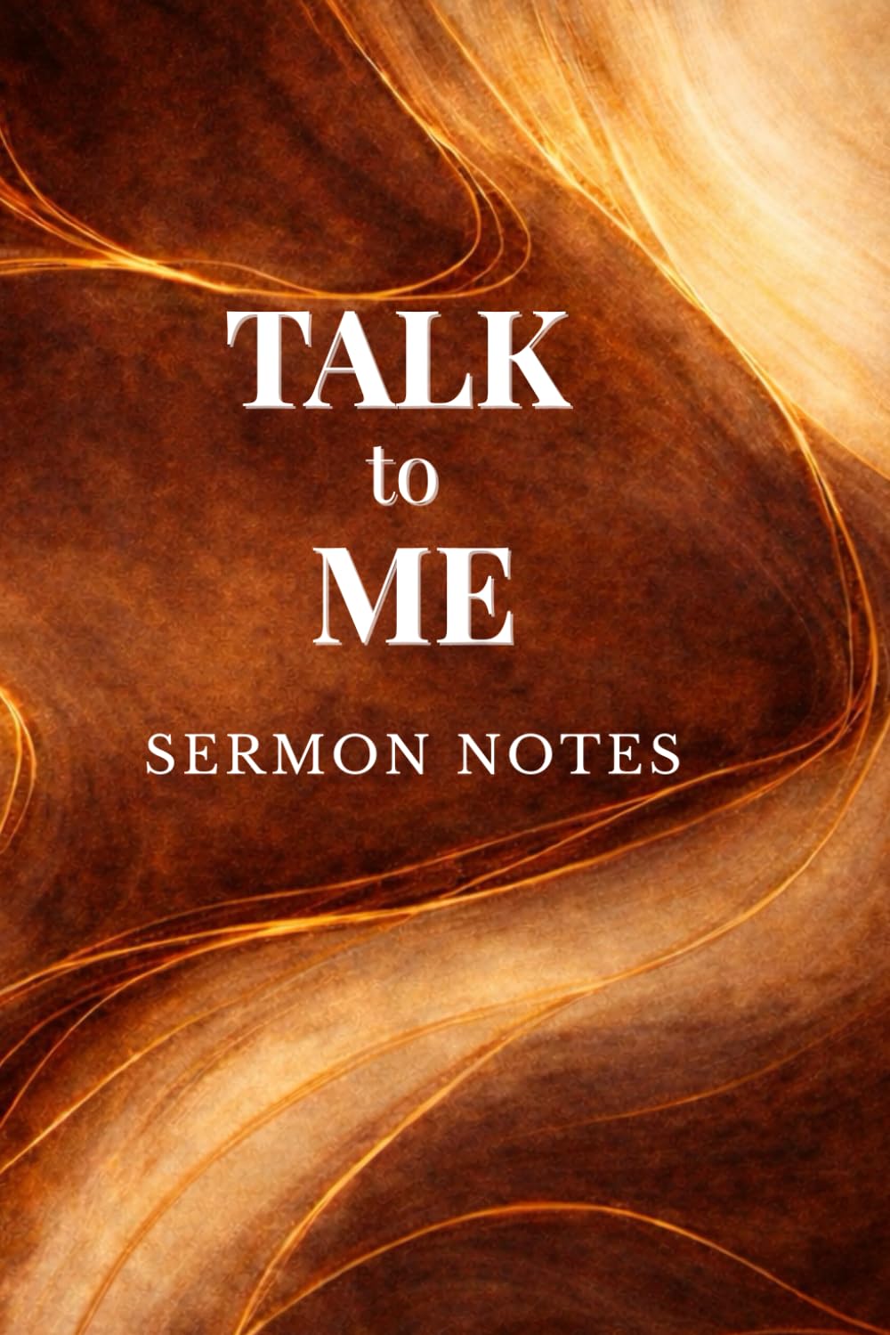 Talk to Me: Sermon Notes Journal for Church