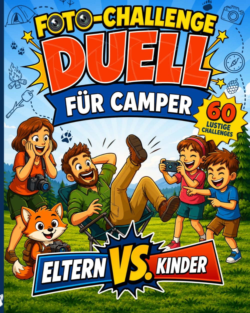 Foto-Challenge Duell für Camper | Eltern gegen Kinder | 60 lustige Foto-Challenges für den Campingurlaub