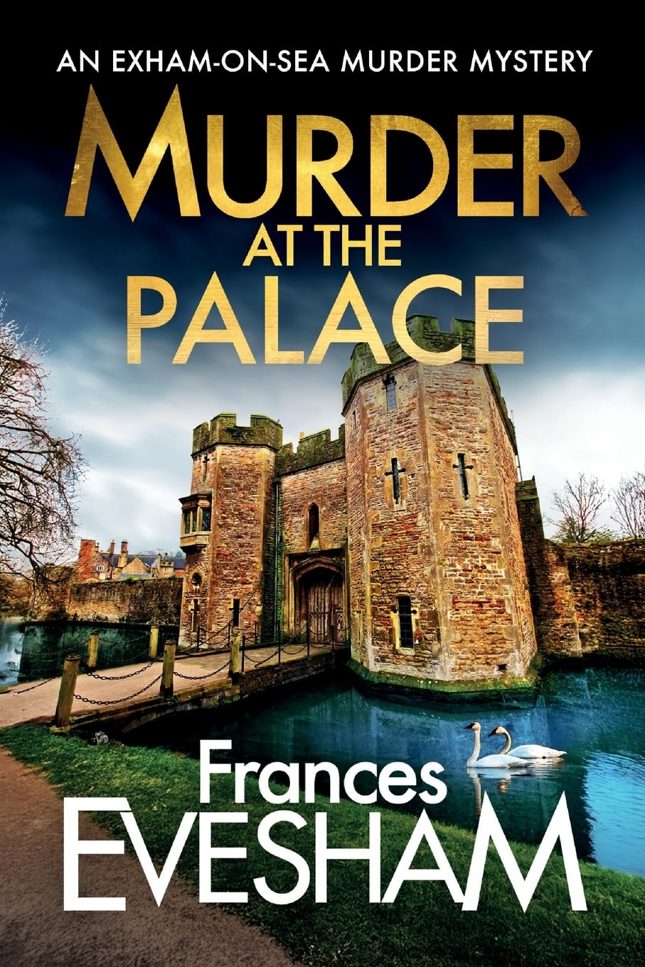 Murder at the Palace: A BRAND NEW cosy mystery featuring murder and secrets from Frances Evesham for 2026 (The Exham-on-Sea Murder Mysteries, 9)