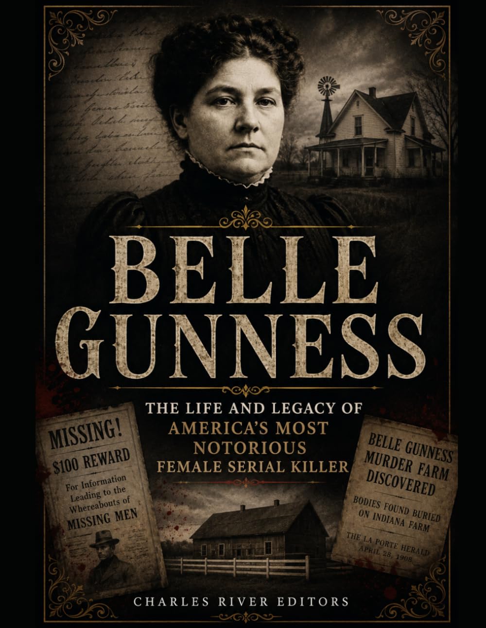 Belle Gunness: The Life and Legacy of America’s Most Notorious Female Serial Killer