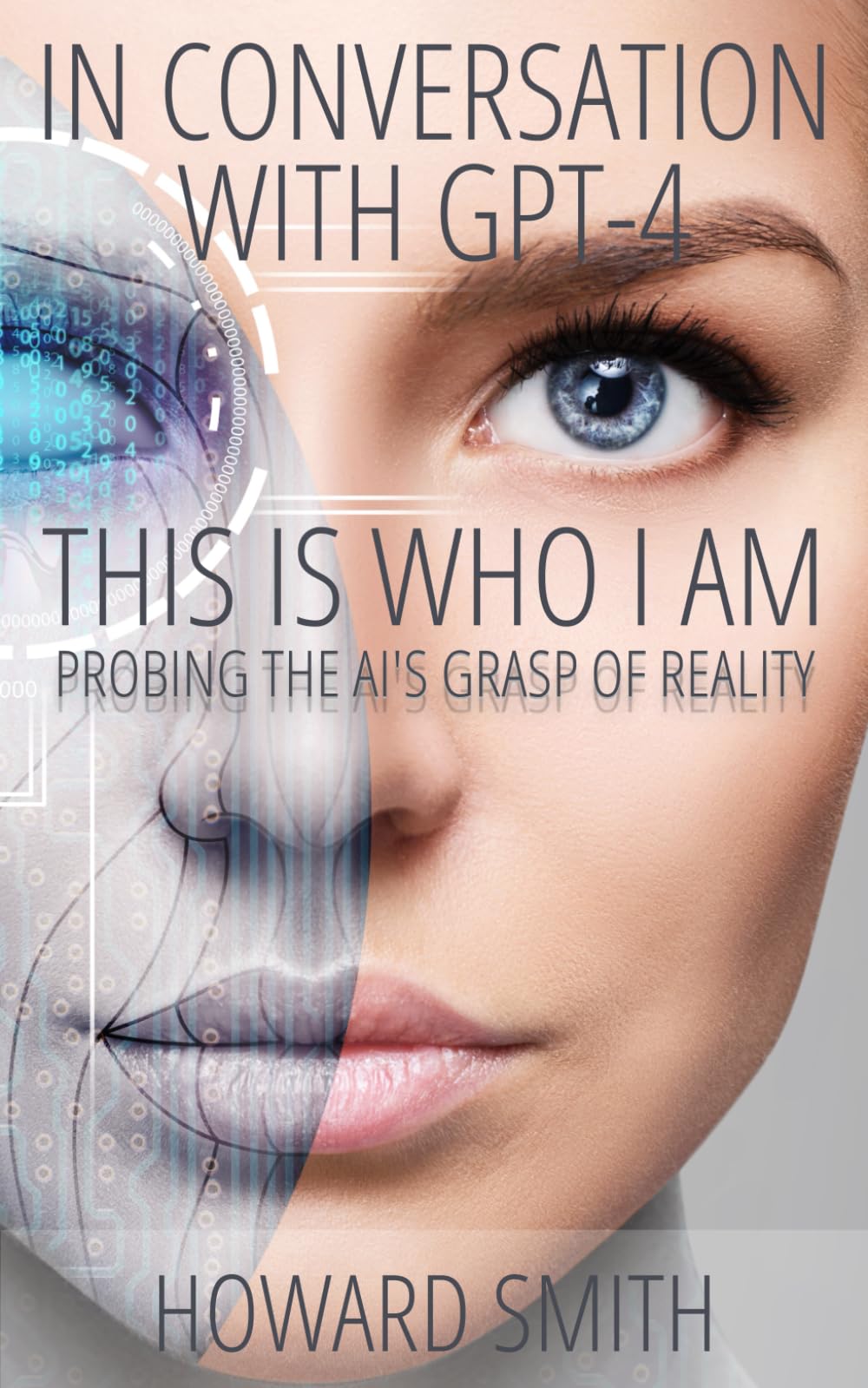 In Conversation with GPT-4: This is who I am