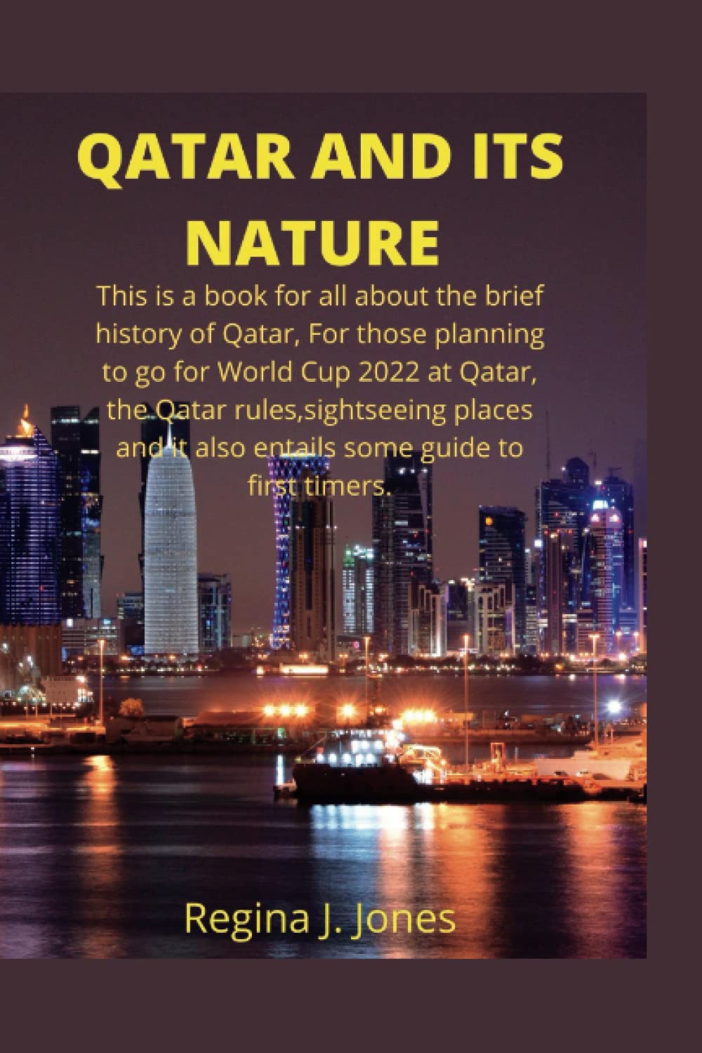 Buy QATAR AND ITS NATURE: This is a book for all about the brief