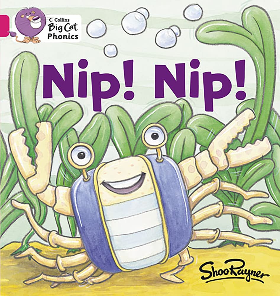 Nip Nip!: Band 01a/Pink a (Collins Big Cat Phonics)