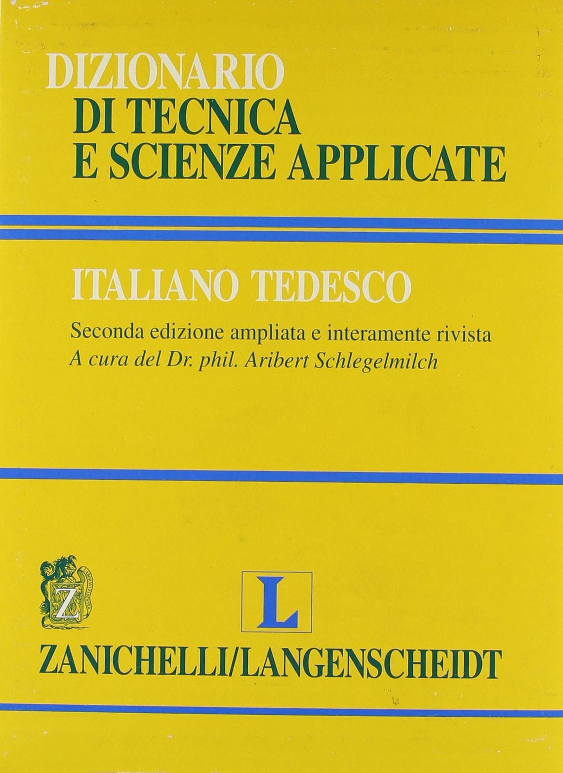 Dizionario di tecnica e scienze applicate italiano-tedesco