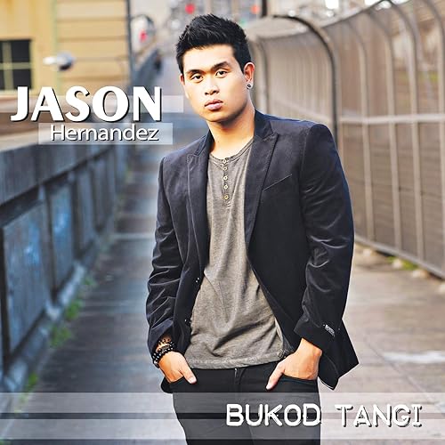 bukod tangi by jason hernandez mp3