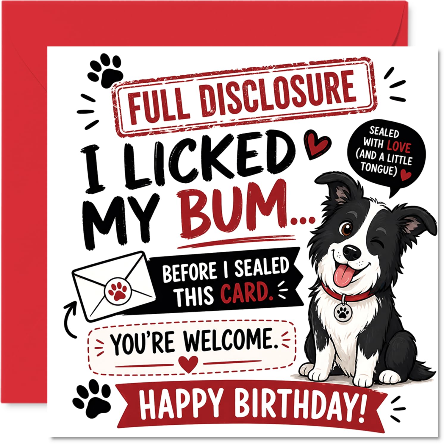 Cheeky Birthday Card - Outrageously Cheeky Dog Gag - Playful Pup Confesses to Licking Its Bum Before Sealing - 145mm Square, Envelope Included