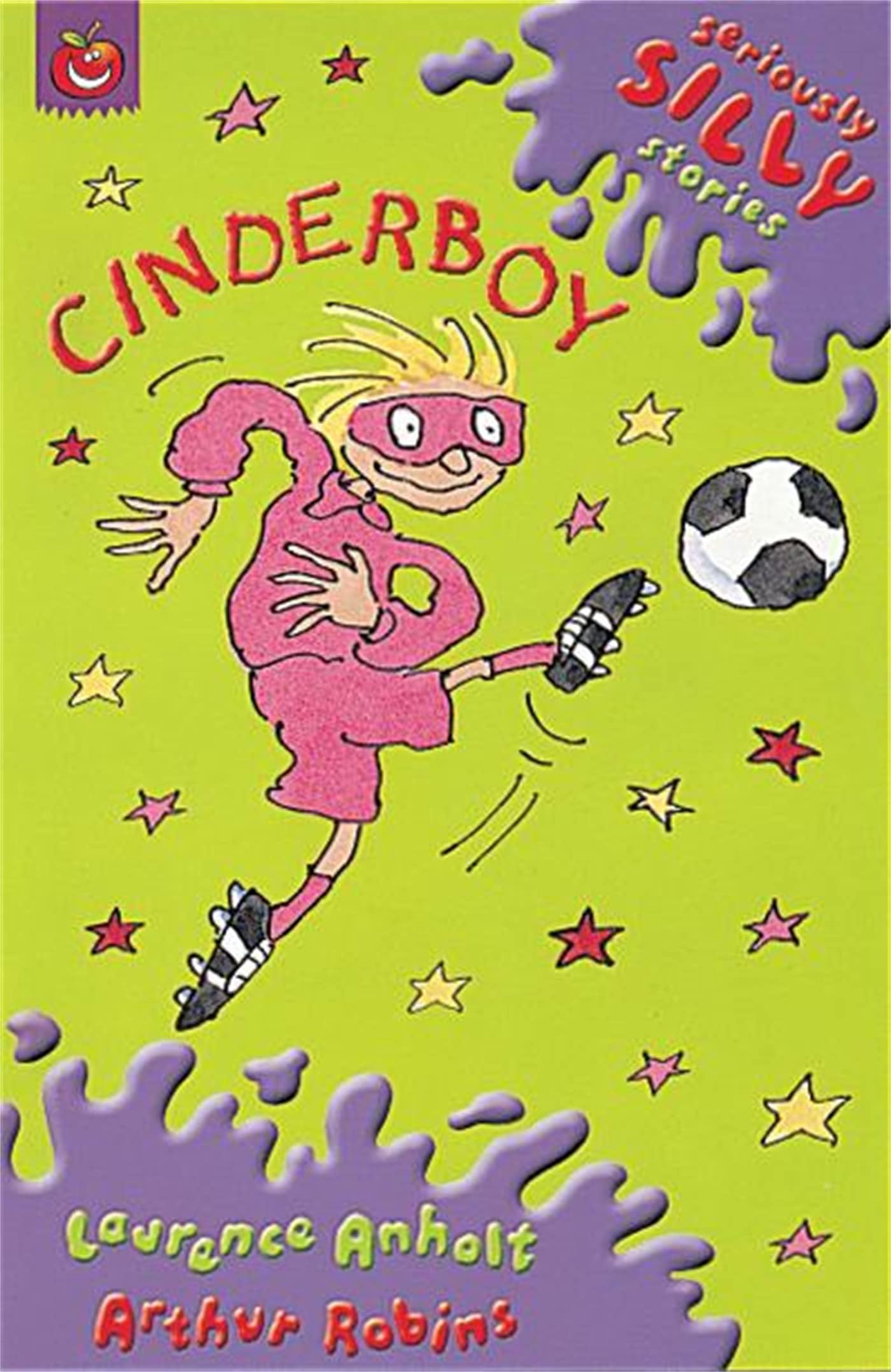 Orchard Books Seriously Silly Supercrunchies: Cinderboy