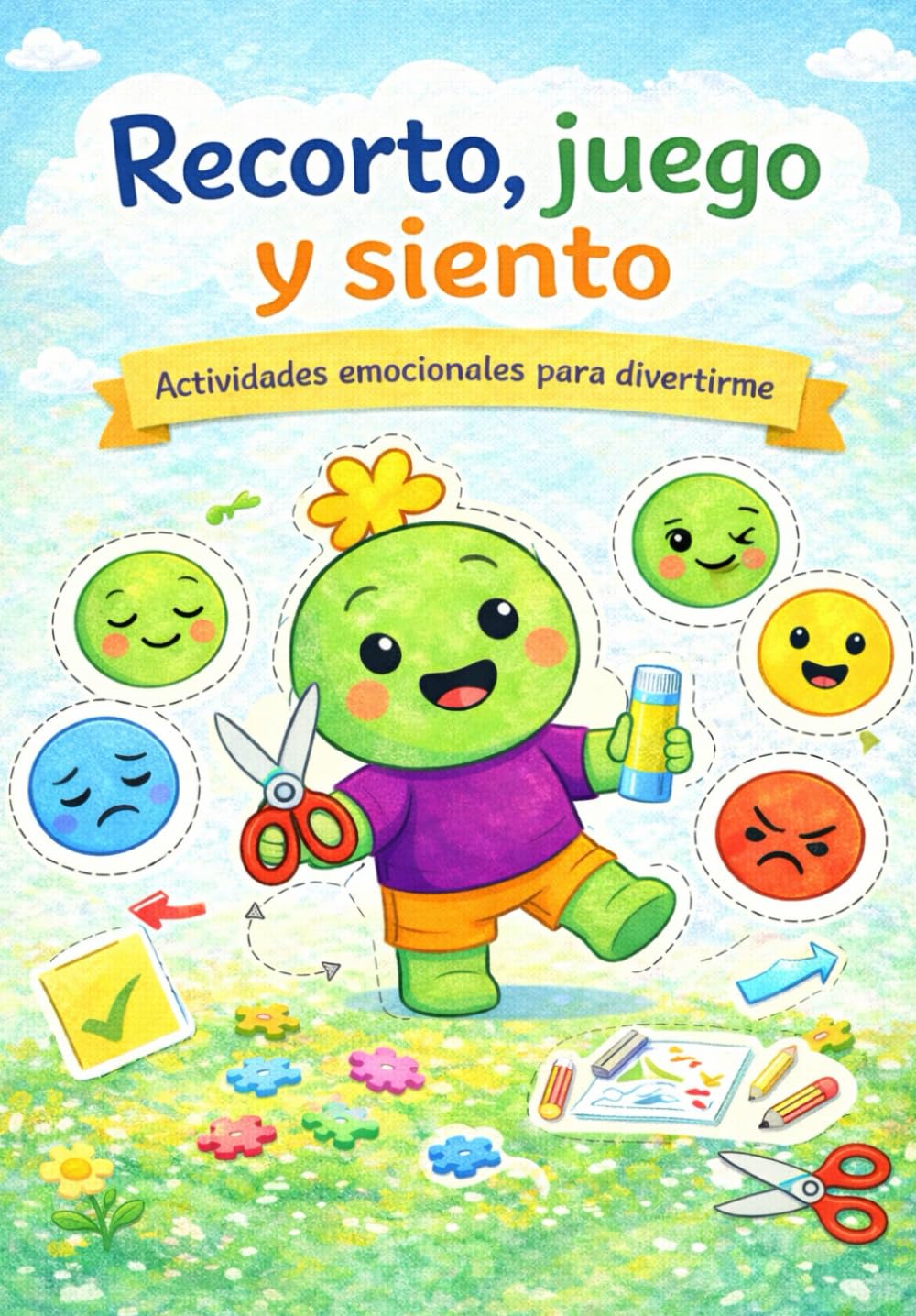 Recorto, juego y siento.: Actividades emocionales para divertirme. (Aprende con Lumo)