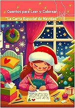 La Carta Especial de Navidad: Cuentos para Leer y Colorear