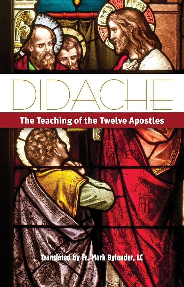 Didache: The Teaching of the Twelve Apostles Pamphlet – March 1, 2015