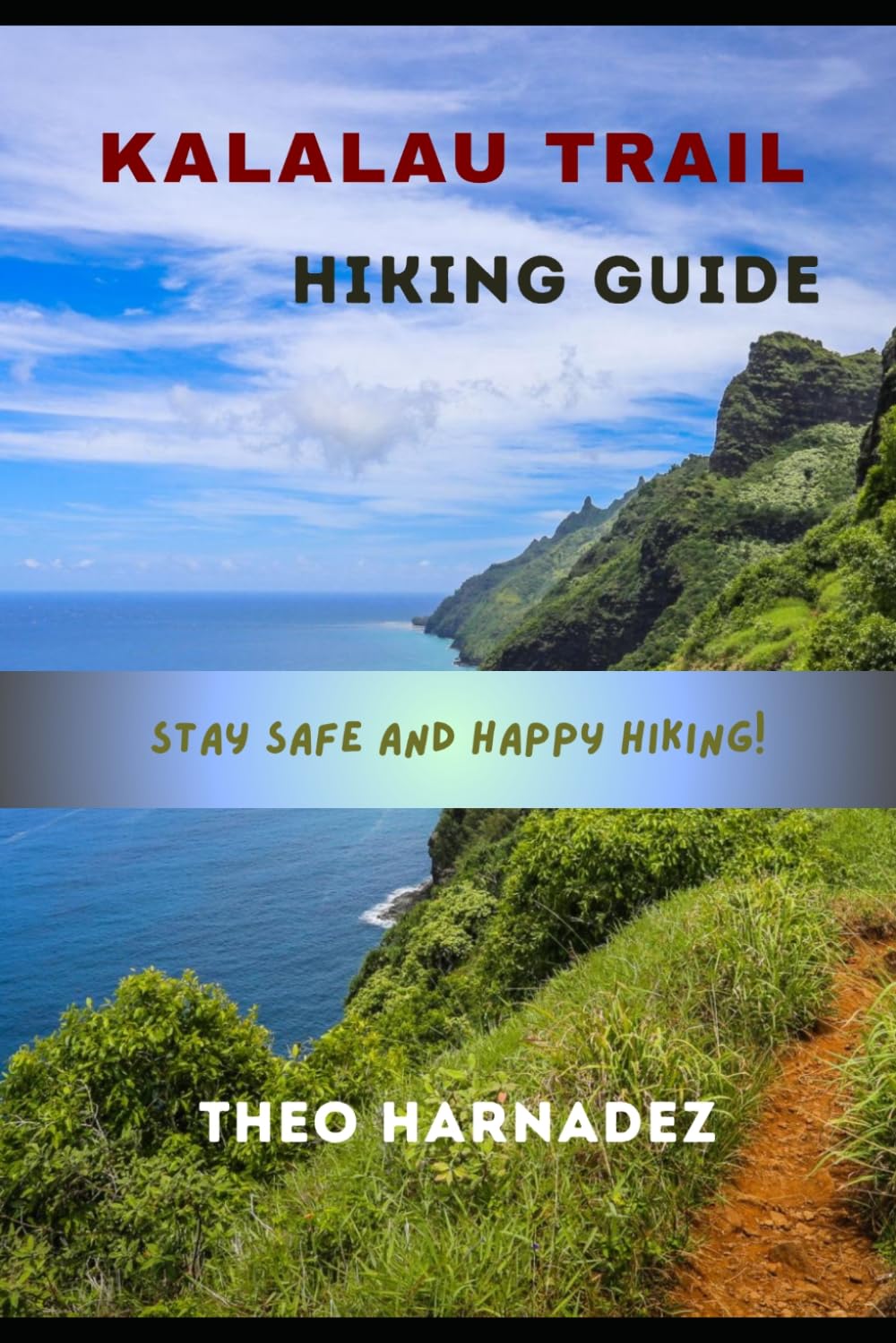 KALALAU TRAIL HIKING GUIDE (UNTAMED ROUTES SERIES)