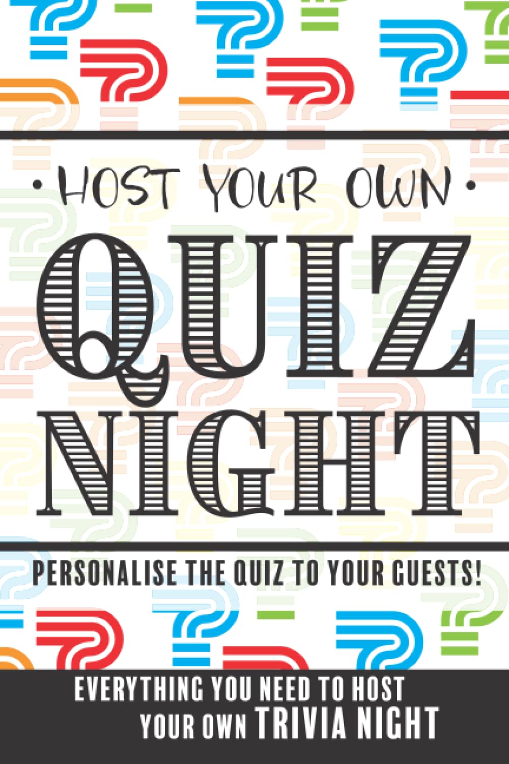 Host Your Own Quiz Night: Everything you need to host your own trivia night
