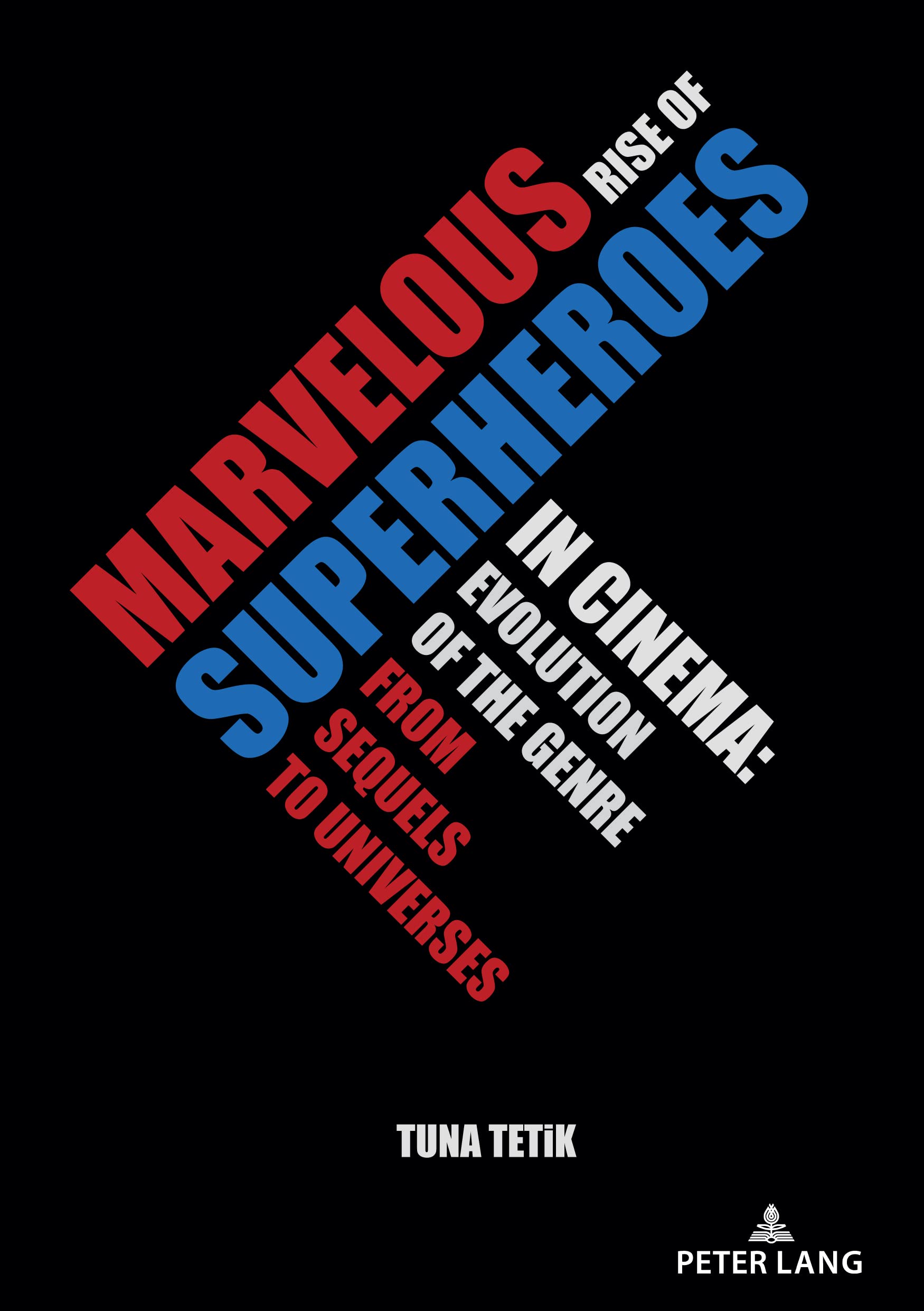 Marvelous Rise of Superheroes Livre de Cinéma sur l'Évolution de Marvel et Univers Geek