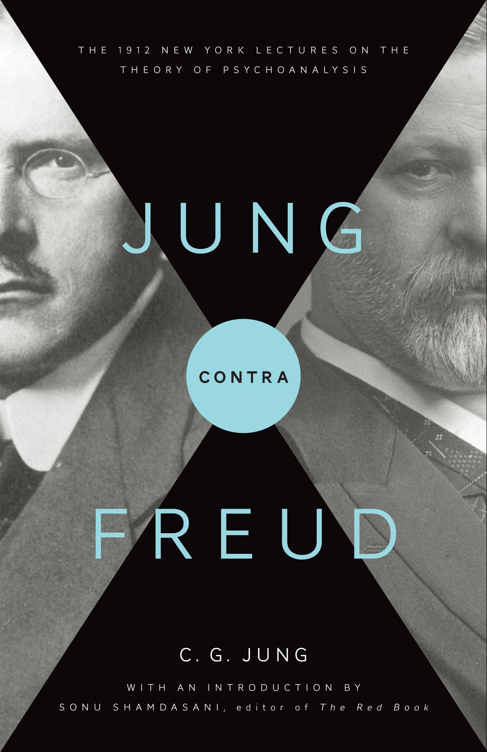 Jung contra Freud: The 1912 New York Lectures on the Theory of Psychoanalysis (Philemon Foundation Series)