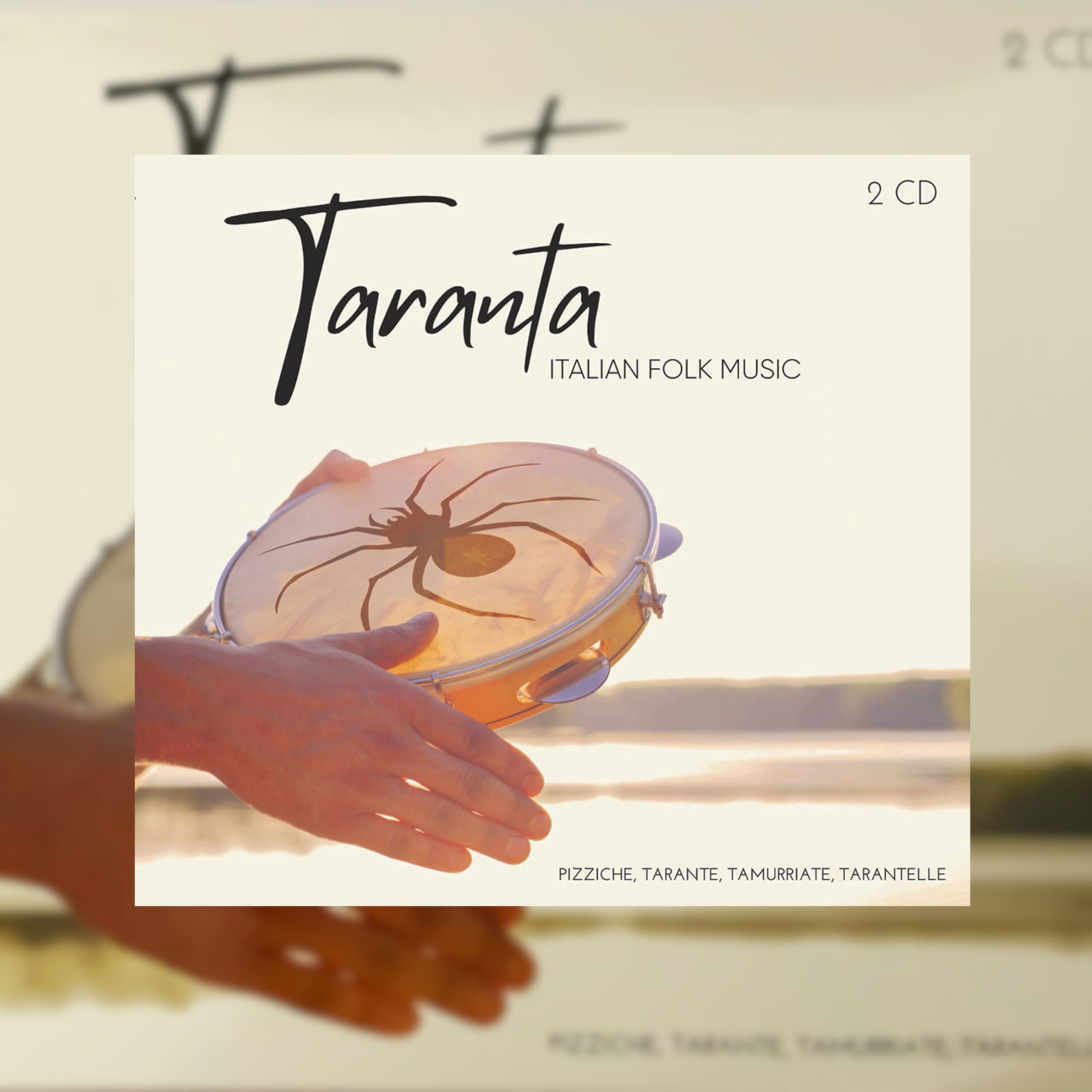 Taranta - Pizziche, Tarante, Tamurriate, Tarantelle 2 CD