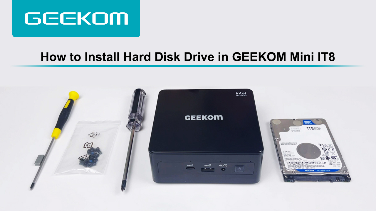 How to Expand the SSD and RAM in GEEKOM Mini IT8 