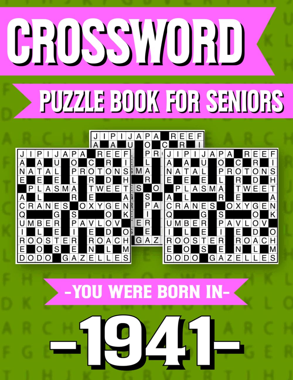 Crossword Puzzle Book For Seniors: Born in 1941 – Relaxing Crossword Puzzle Book for Seniors with Large Print and Classic Themes
