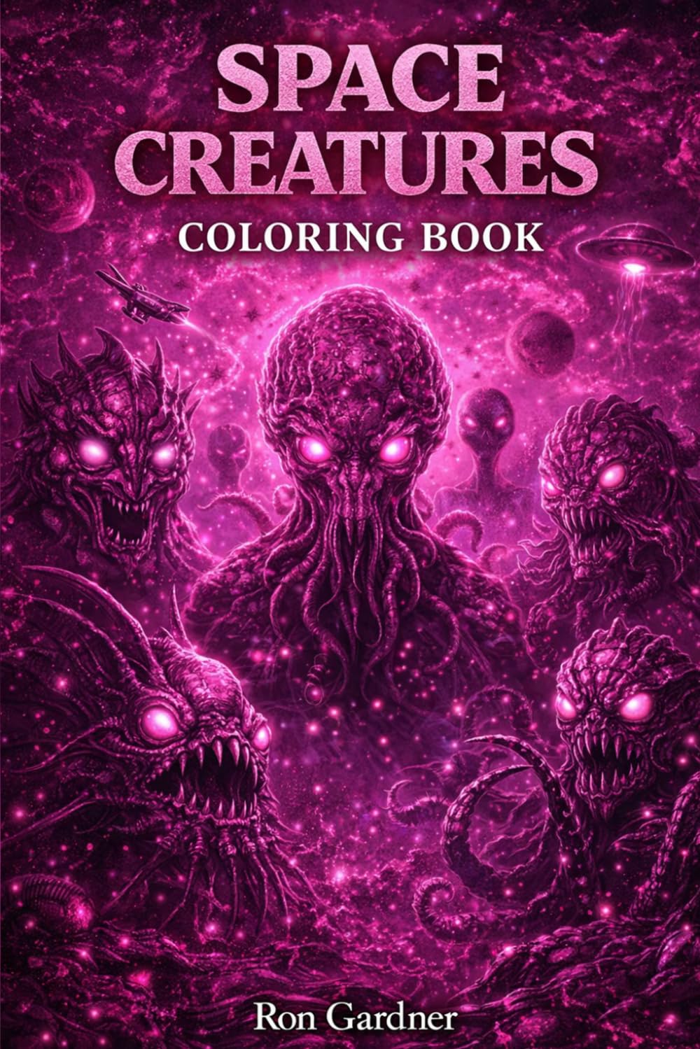 Space Alien Creatures Coloring Book (Advanced Coloring Books)