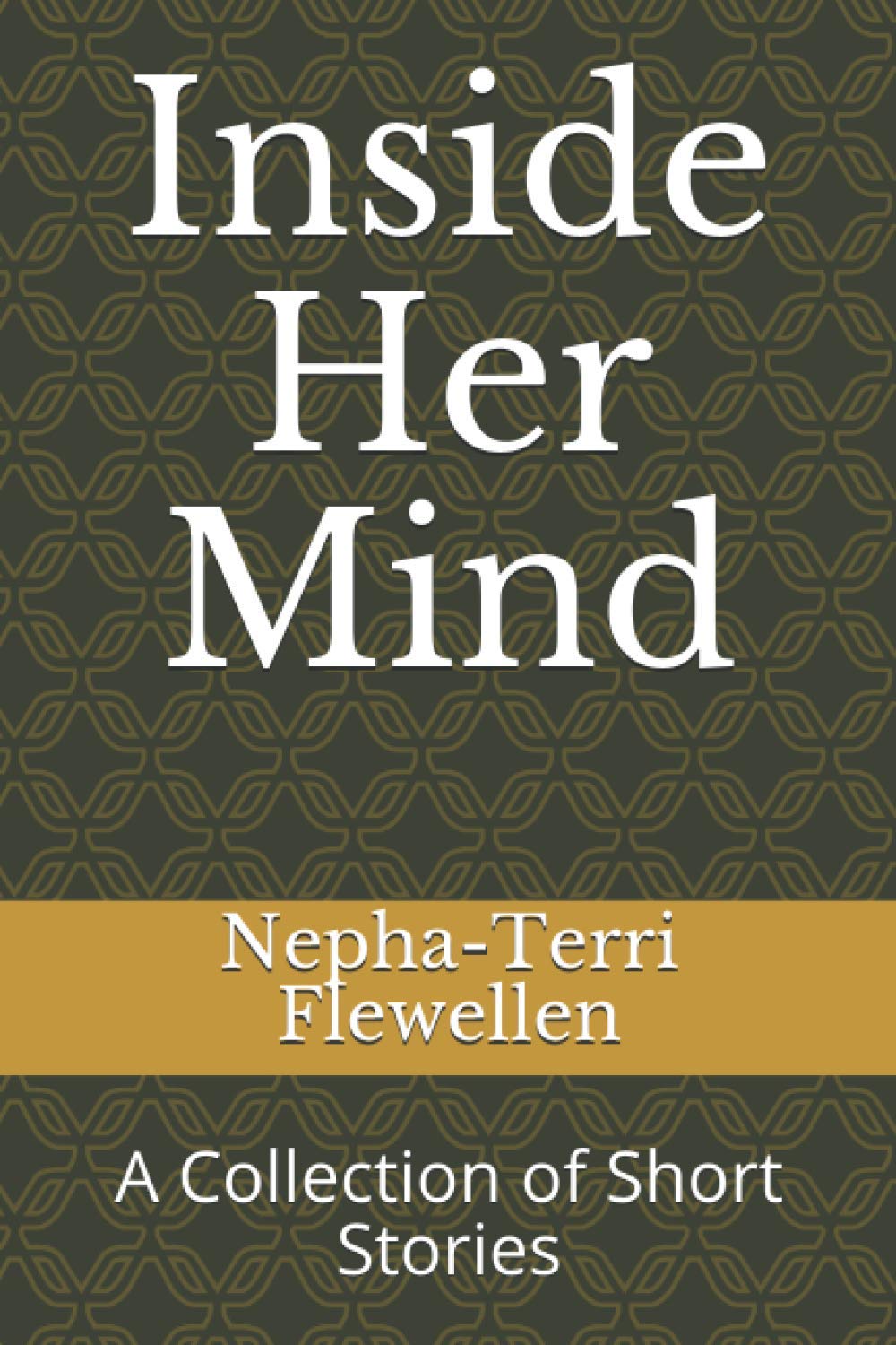 Inside Her Mind: A Collection of Short Stories