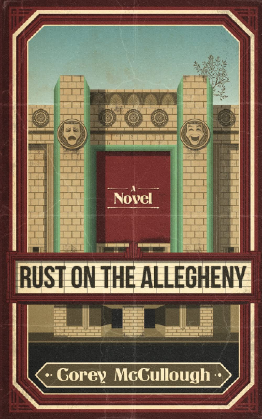 Rust on the Allegheny: A Novel