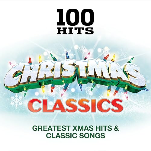 100 Hits Christmas Classics Classic Xmas Hits & Greatest Songs