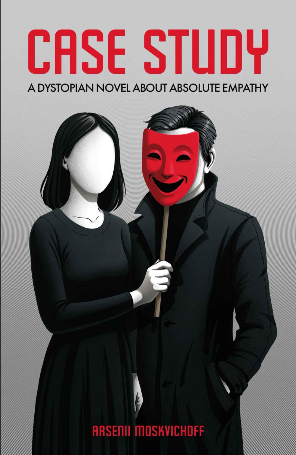 Case Study: A Dystopian Novel about Absolute Empathy