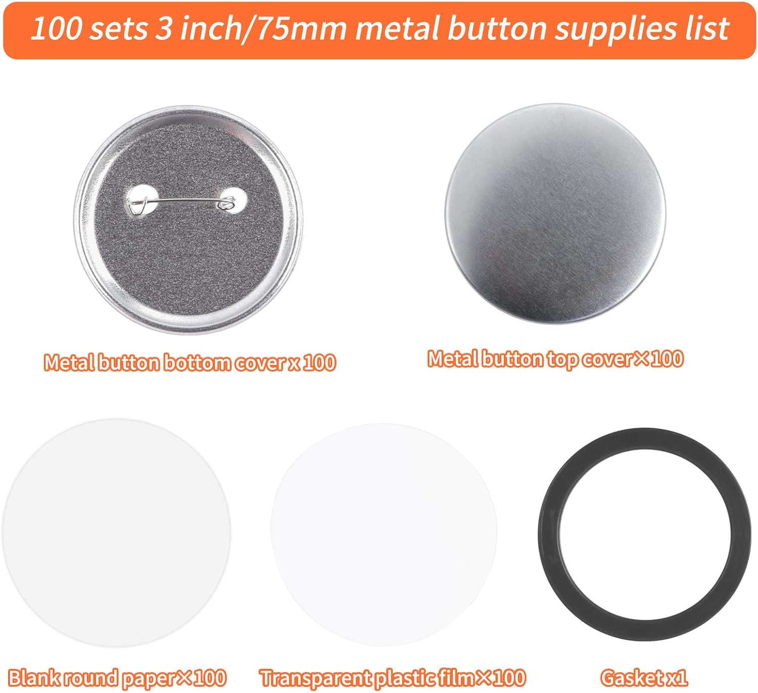 75mm Metal Blank Button Supplies Button Making Parts, 100 Sets 75mm/3 inch Pin Maker Parts Badge Supplies for Button Maker Machine, Including Metal Back Cover Metal Shells Clear Film and Paper
