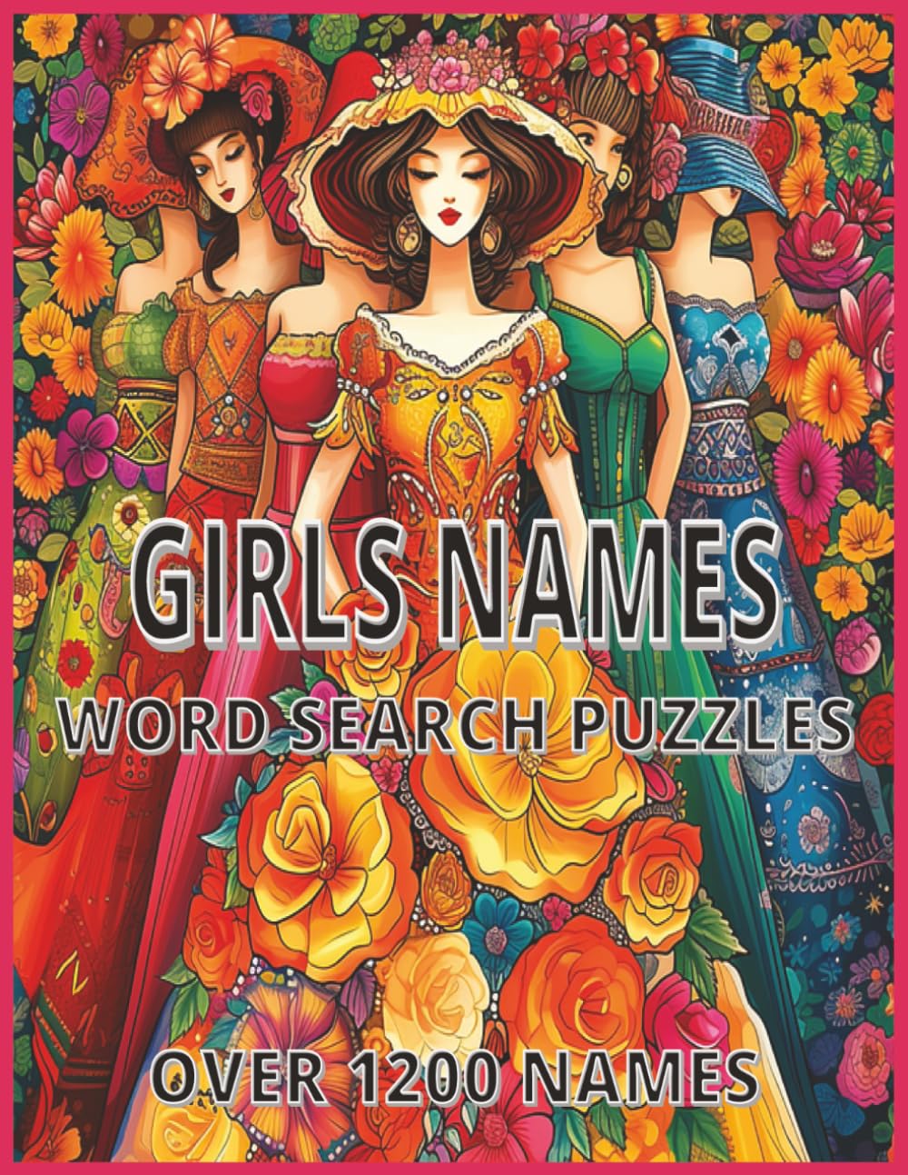 GIRLS NAMES WORD SEARCH PUZZLES: OVER 1200 NAMES