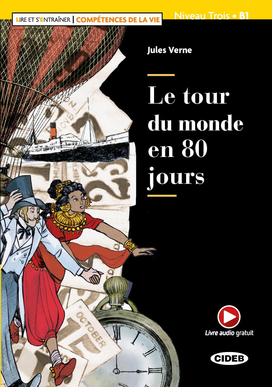 Lire et s'entrainer - Competences de la Vie: Le tour du monde en 80 jours +