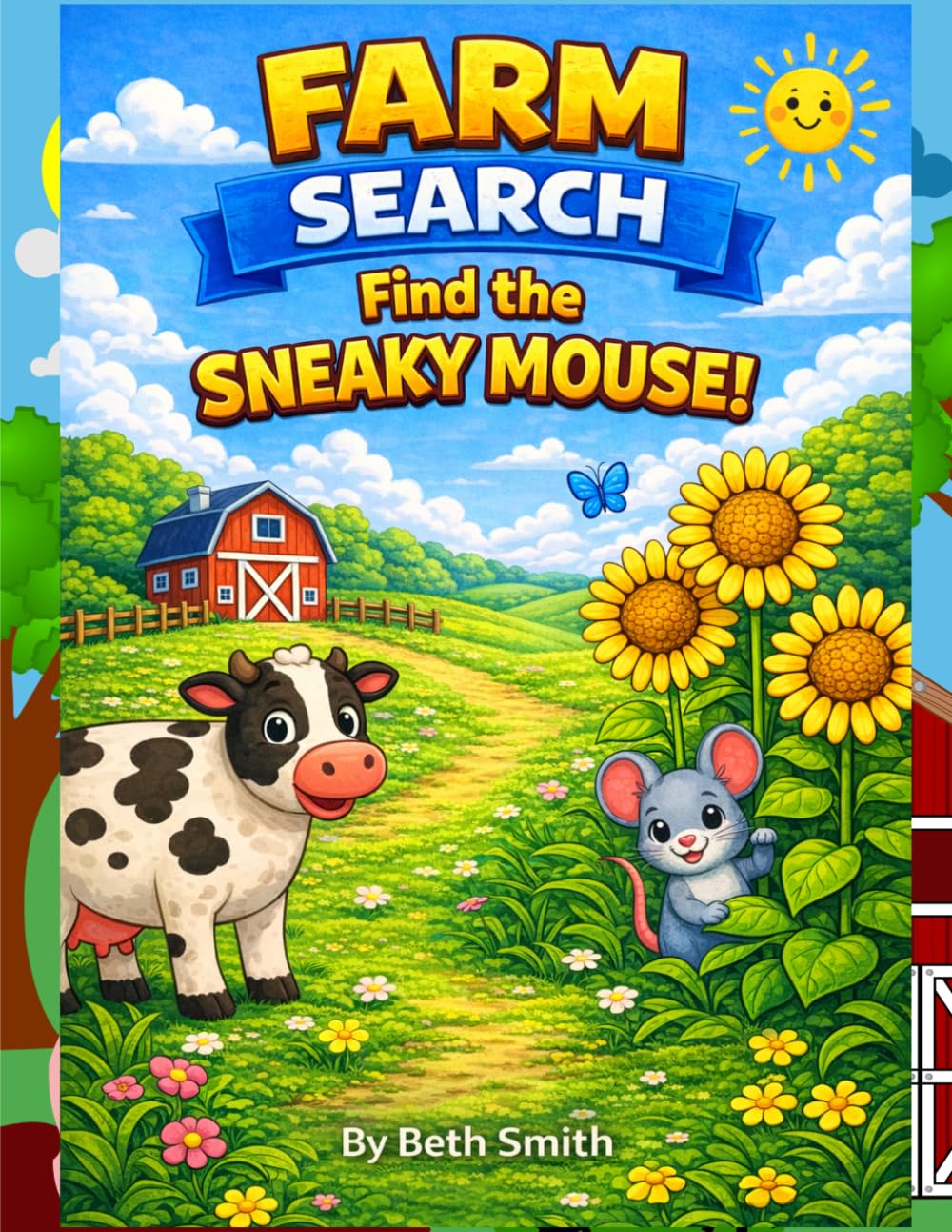 Can You Find the Sneaky Mouse?: A Fun Farm & Garden Search Book for Kids (Farm Fun for Kids Series)