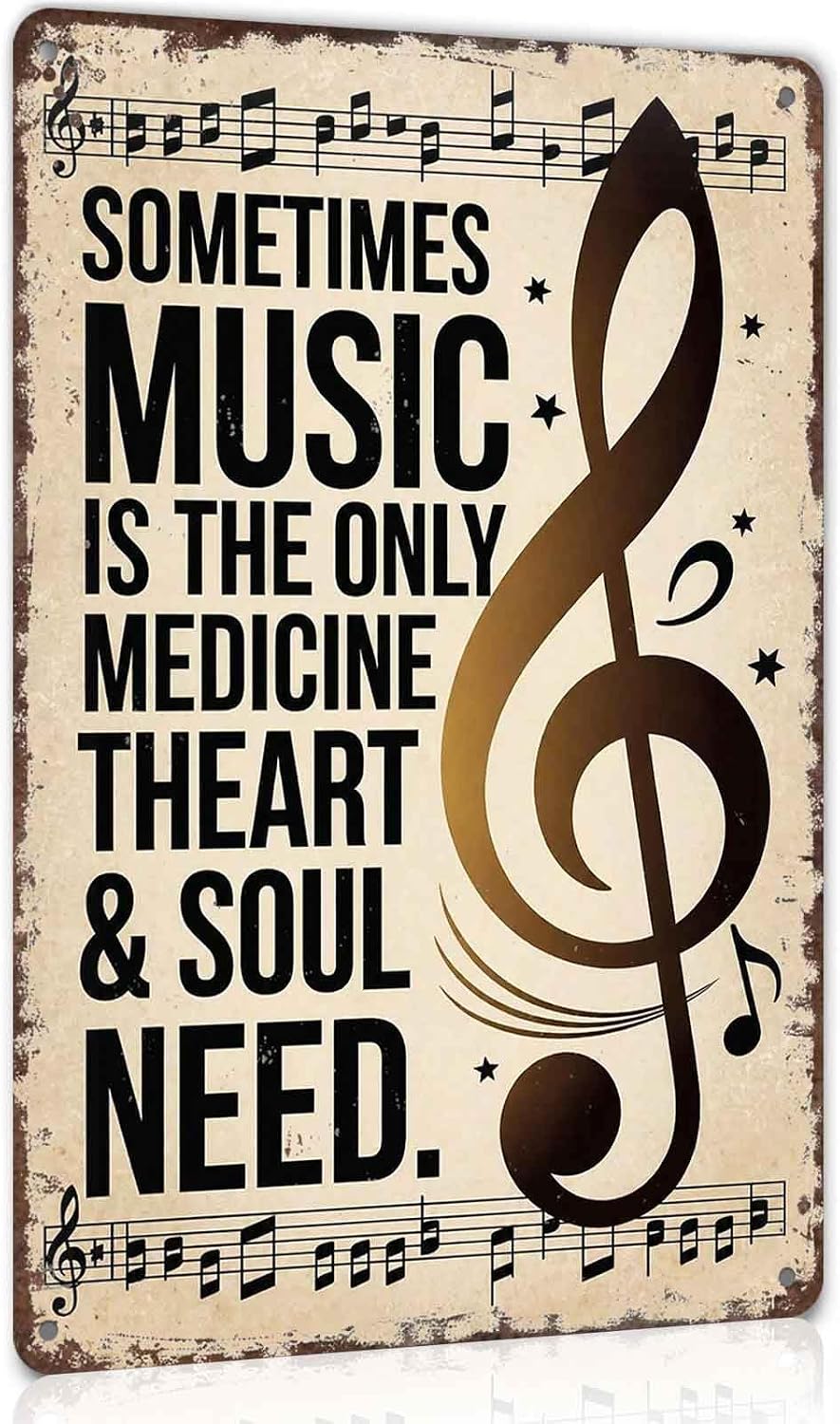 Music Is The Medicine Heart & Soul Need Metal Sign 8 x 12 Inch
