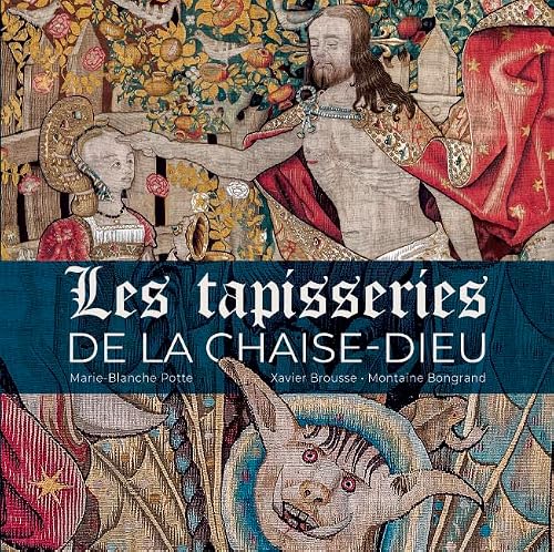 Les tapisseries de La Chaise-Dieu