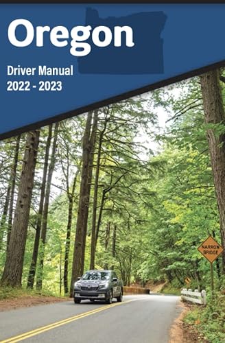OREGON Driver Manual Driver and Motor Vehicle Services (2022-2023): Full Color and Up to Date for 2023 (Oregon Driver Manuals (English &amp; Spanish))