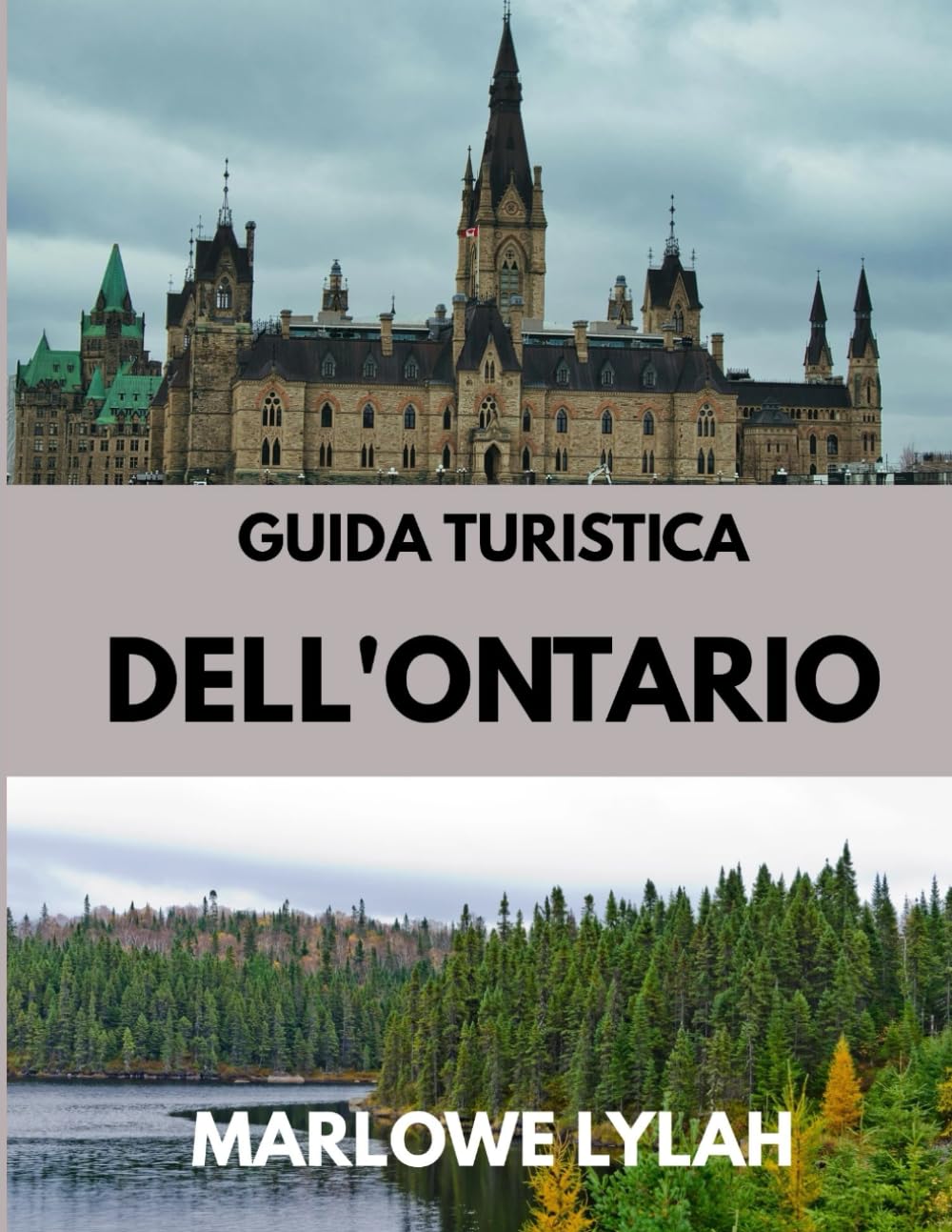 GUIDA TURISTICA DELL'ONTARIO 2026: Il periodo migliore per visitare, i posti migliori da esplorare e tutto ciò che devi sapere prima di partire