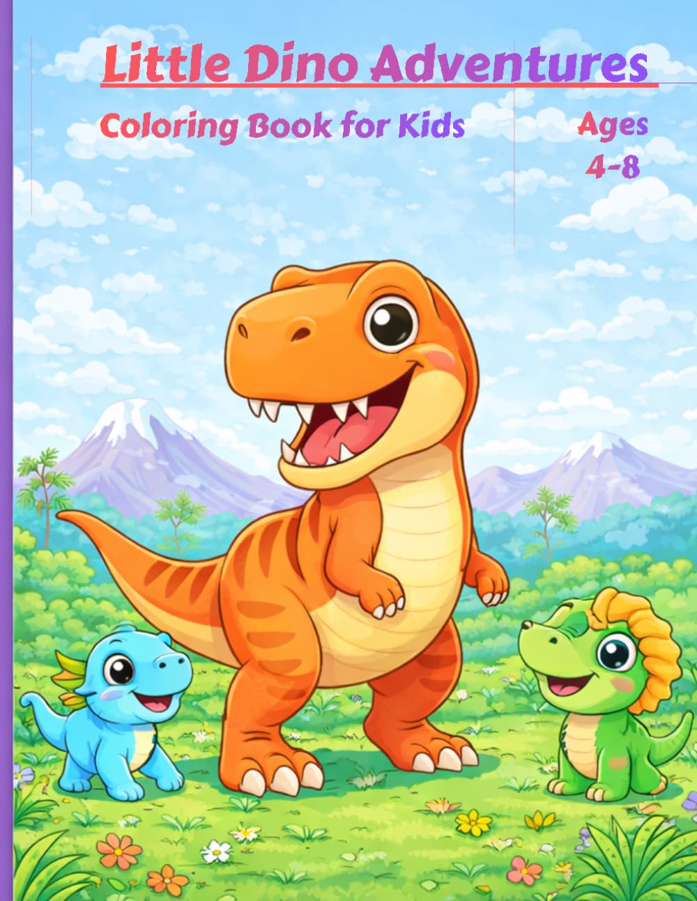 Little Dino Adventures: Coloring Book for Kids Ages 4-8