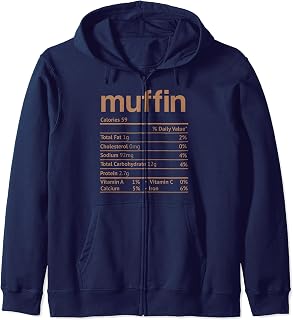Muffin Nutrition Fact Funny Thanksgiving Christmas Zip Hoodie