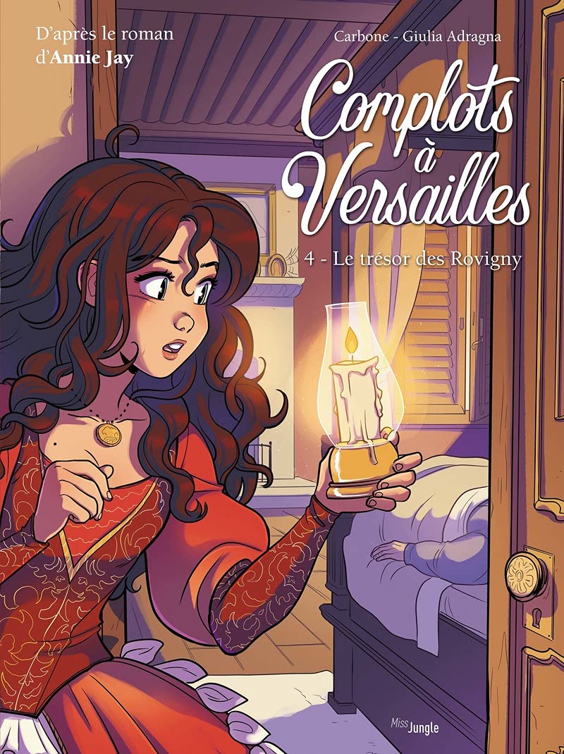 Complots à Versailles - Tome 4 Le trésor des Rovigny (4)