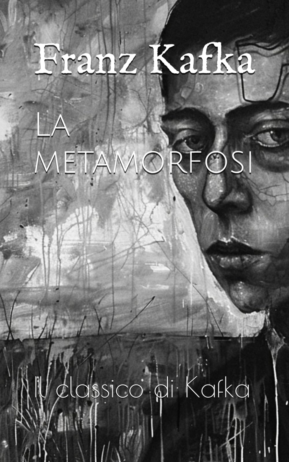 La metamorfosi: Il classico di Kafka