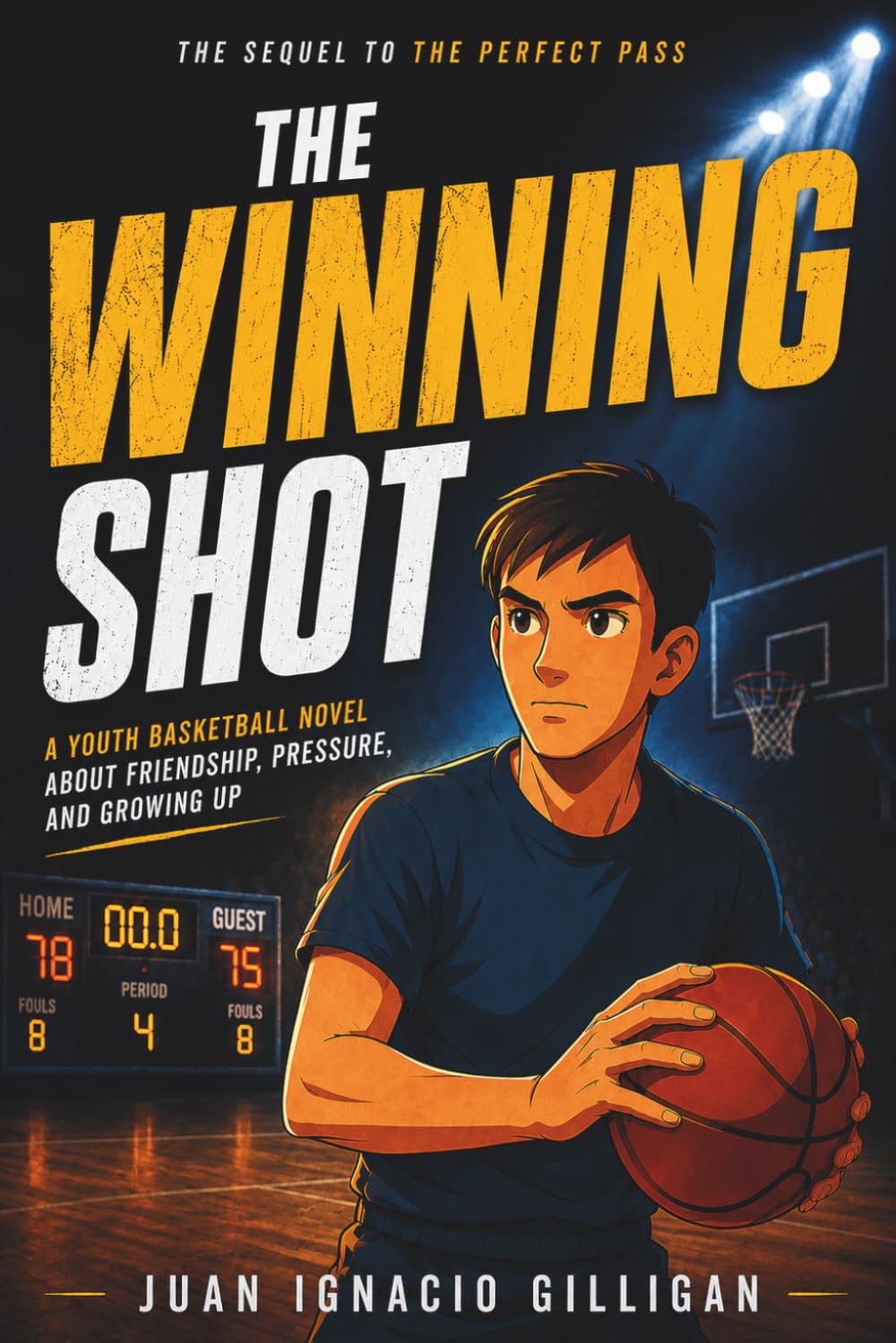 THE WINNING SHOT: A Youth Basketball Novel About Friendship, Pressure, and Growing Up (The Centaurs)