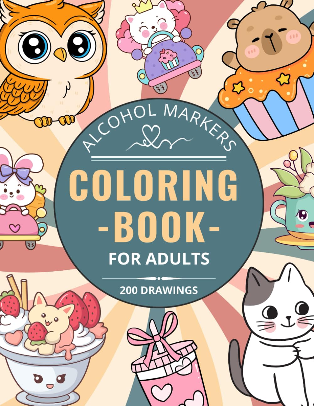 Alcohol Markers Coloring Book For Adults: 200 Easy Drawings For Beginners To Enjoy and Explore Colors – Fun Gifts for Women, Seniors & Girls (Stocking Stuffers for Women)