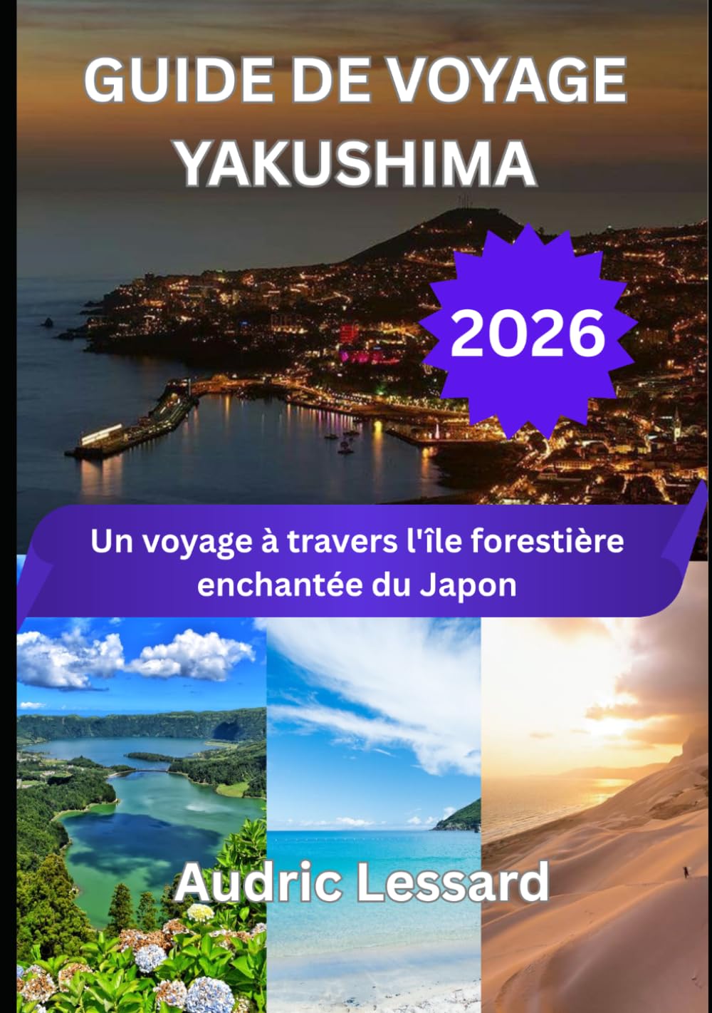 GUIDE DE VOYAGE YAKUSHIMA 2026: Un voyage à travers l'île forestière enchantée du Japon