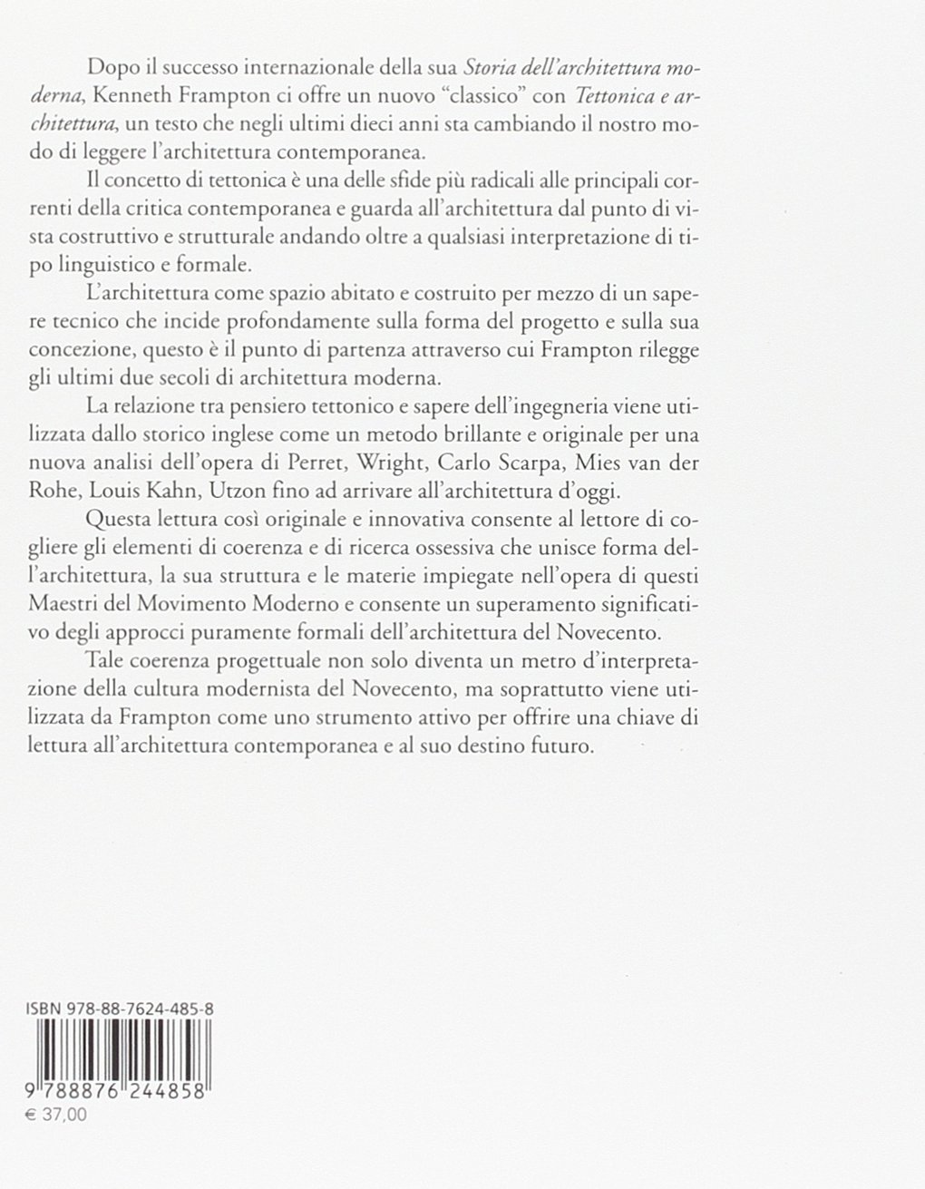 Tettonica e architettura. Poetica della forma architettonica nel XIX e XX secolo. Ediz. illustrata