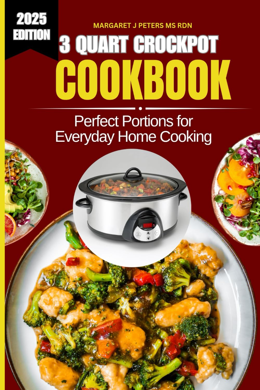 3 Quart Crockpot Cookbook 2025: Perfect Portions for...
