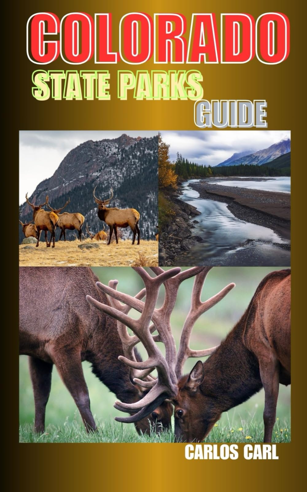 COLORADO STATE PARKS GUIDE: Discovering the Beauty and Diversity of Colorado's State Parks