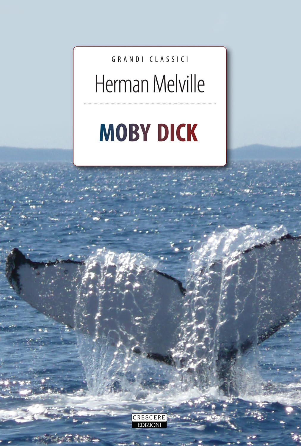 Moby Dick. Ediz. integrale. Con Segnalibro