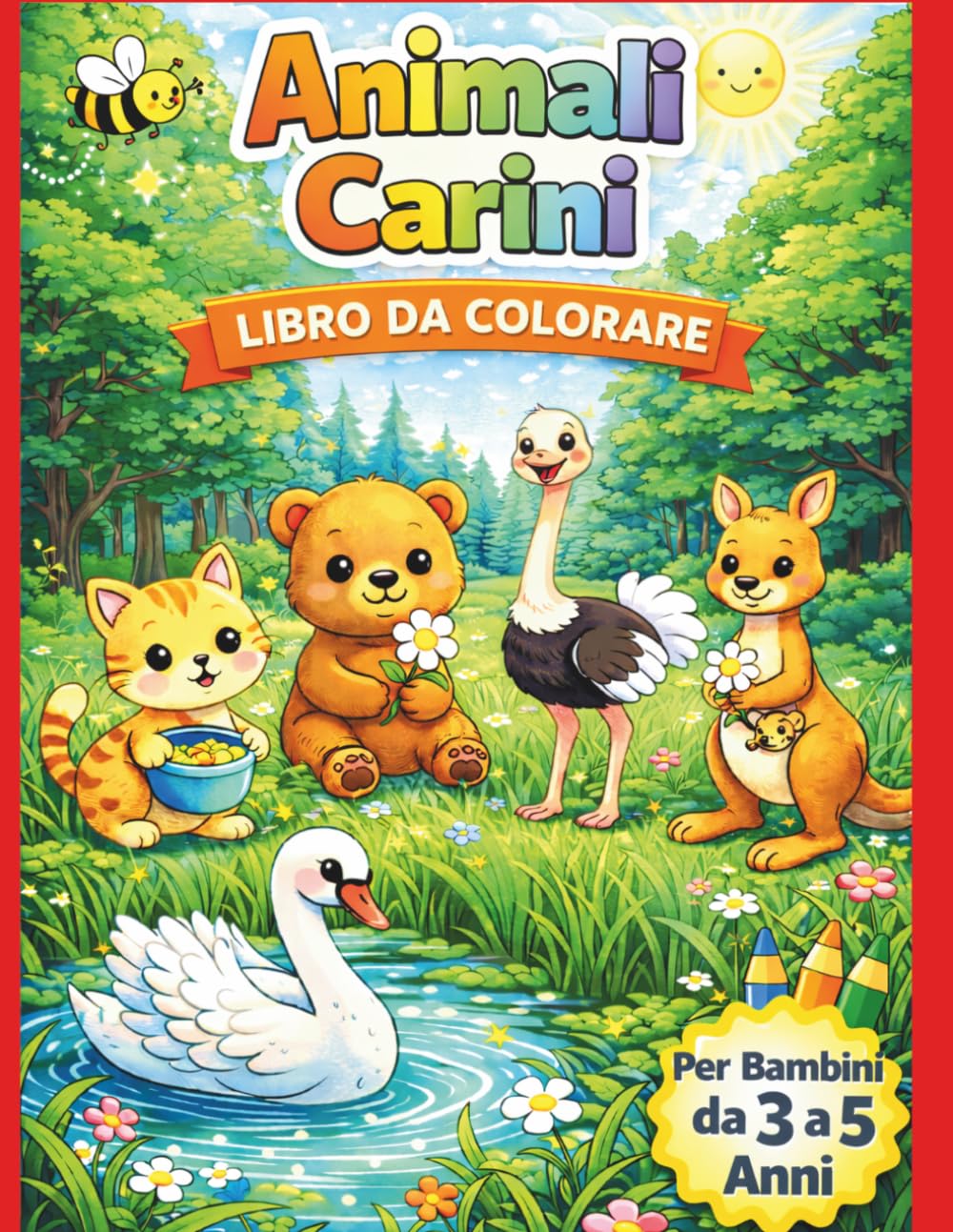Libro da Colorare Animali per Bambini da 3 a 5 Anni: Animali Carini da Colorare: Libro da colorare facile per bambine e bambini | Disegni semplici di animali per piccoli artisti