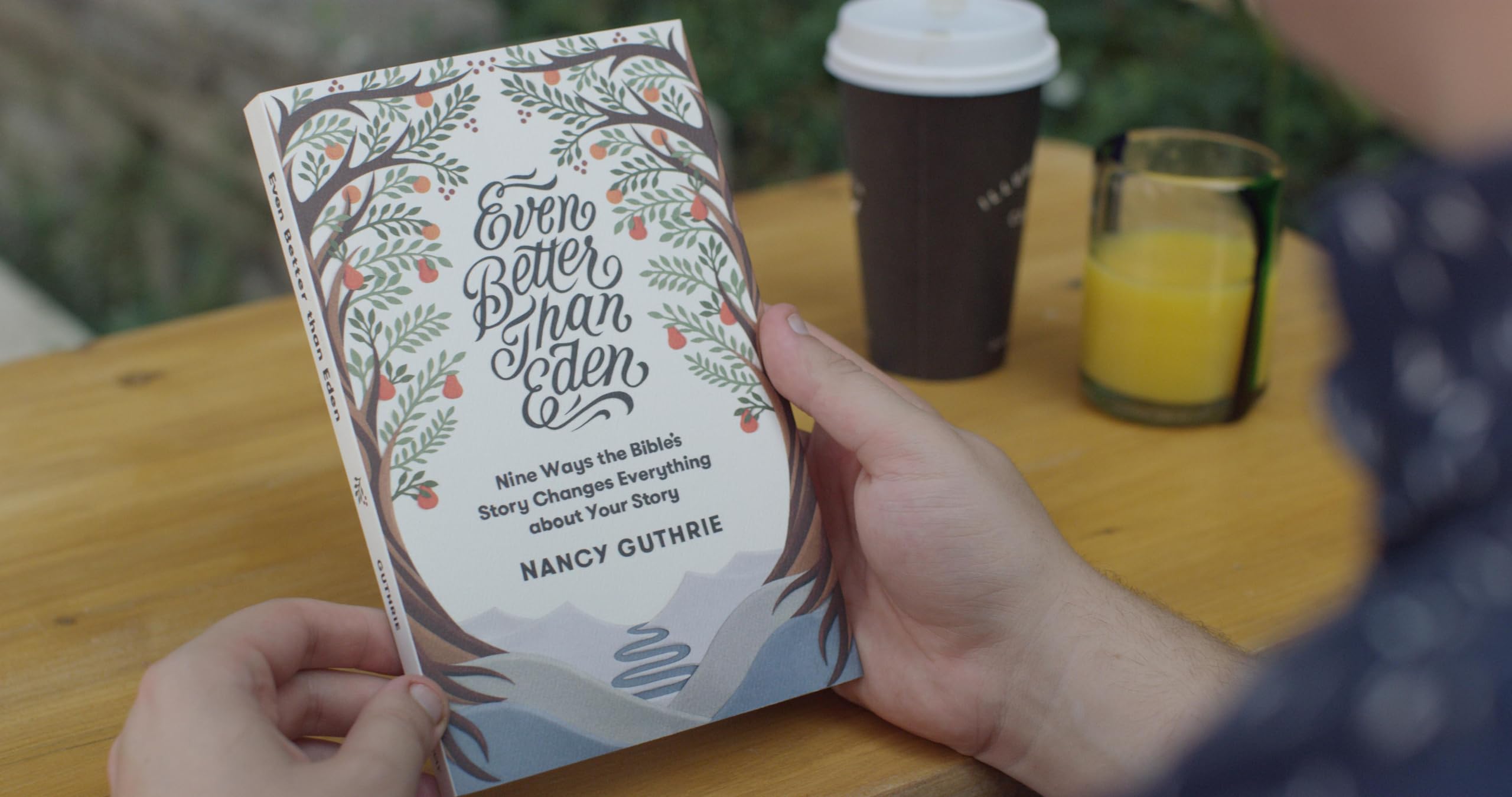 Even Better than Eden: Nine Ways the Bible's Story Changes Everything about Your Story - Image 2