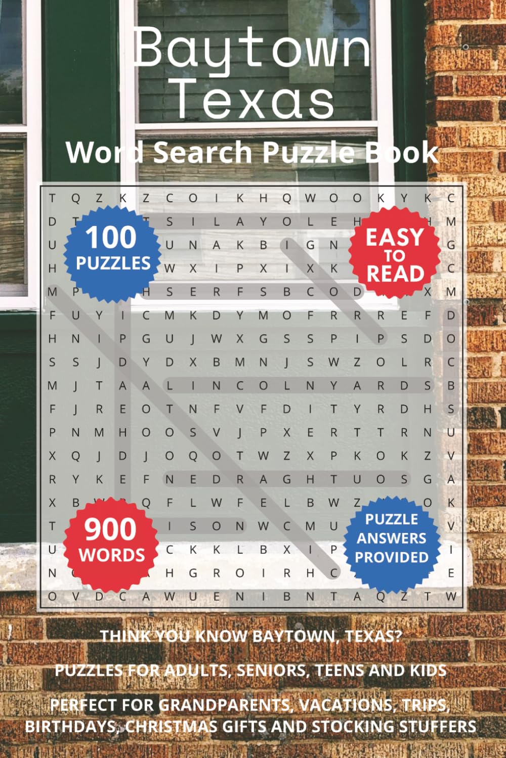 Baytown Texas Word Search Puzzle Book: Think you know Baytown, Texas? Puzzles for Adults, Seniors, Teens and Kids. Perfect for Grandparents, ... of Gulf Coast Texas Word Search Books)