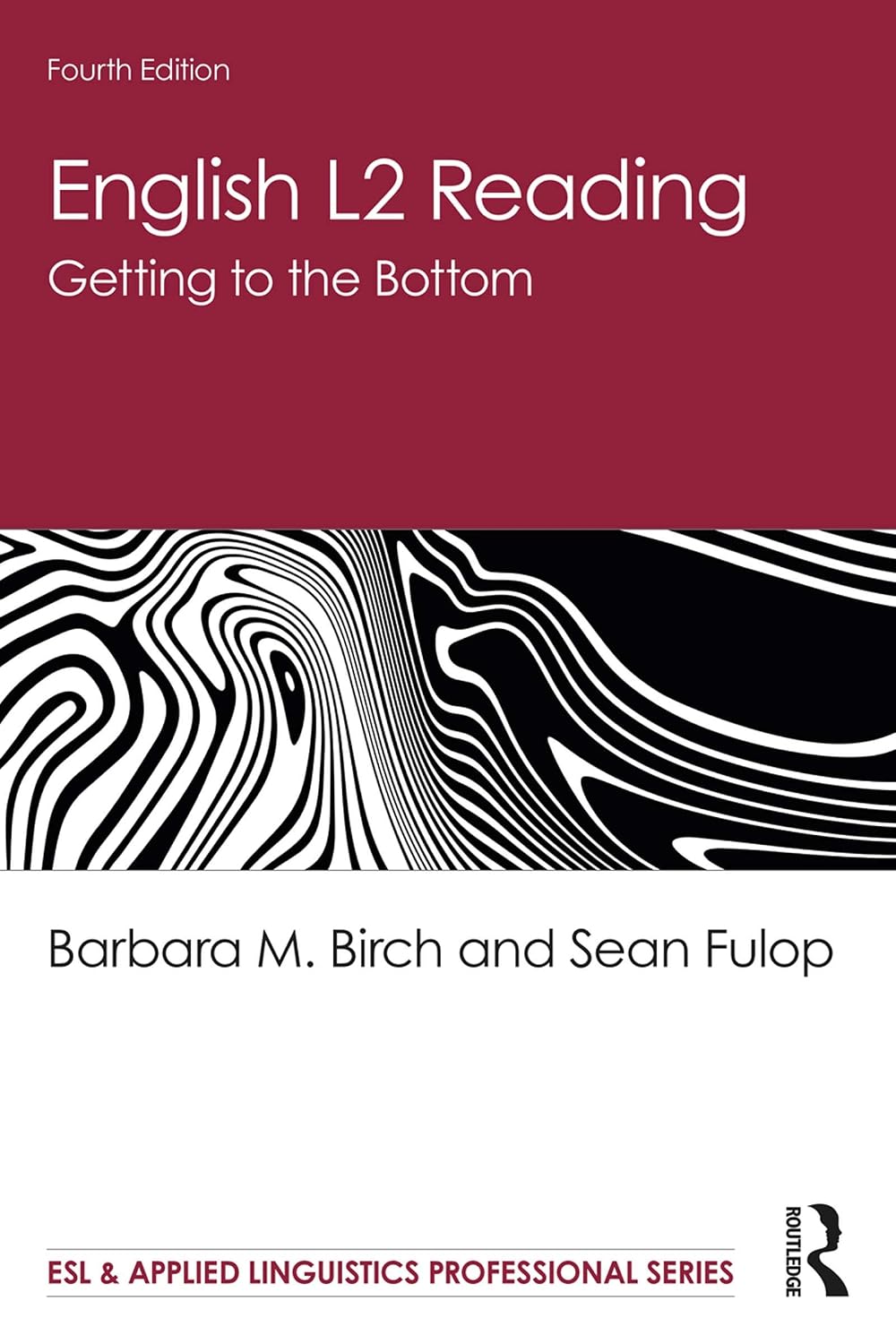 English L2 Reading: Getting to the Bottom (ESL & Applied Linguistics Professional Series)